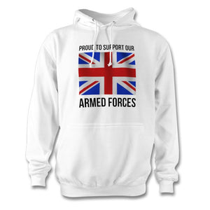 PROUD TO SUPPORT OUR ARMED FORCES - HOODIE