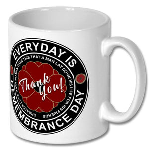 "Rememberance is every Day" - Mug